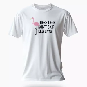 Leg Day Tshirt